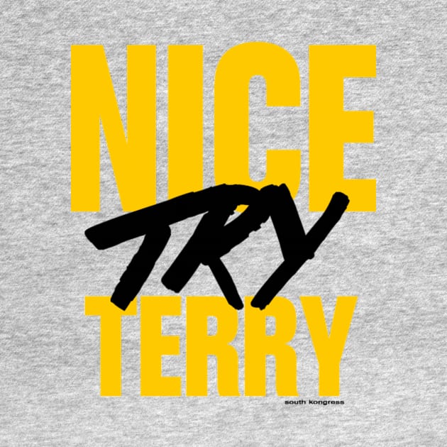 Nice Try Terry (alternate) by ceehawk